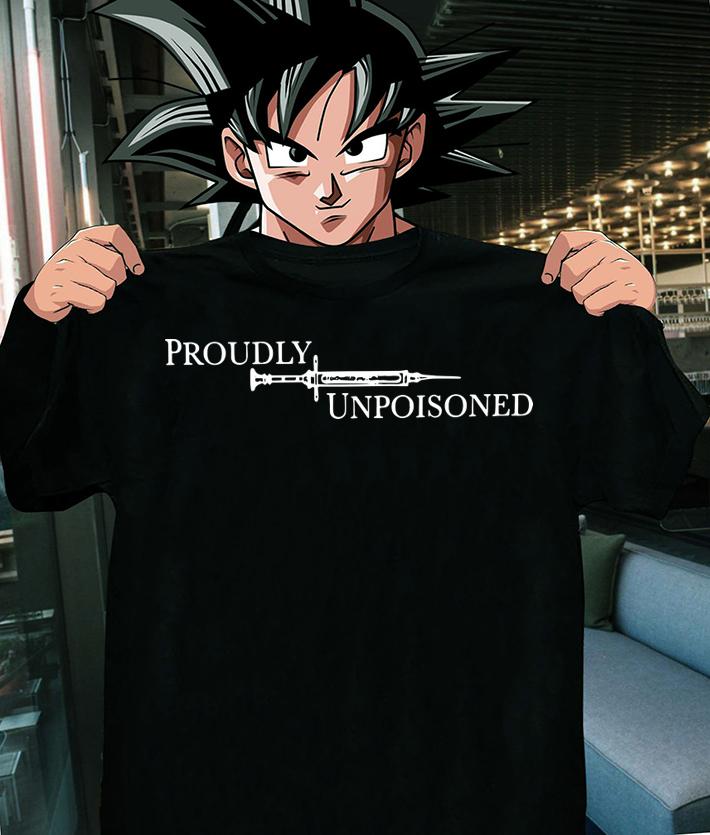 PROUDLY UNPOISONED t-shirt shirt