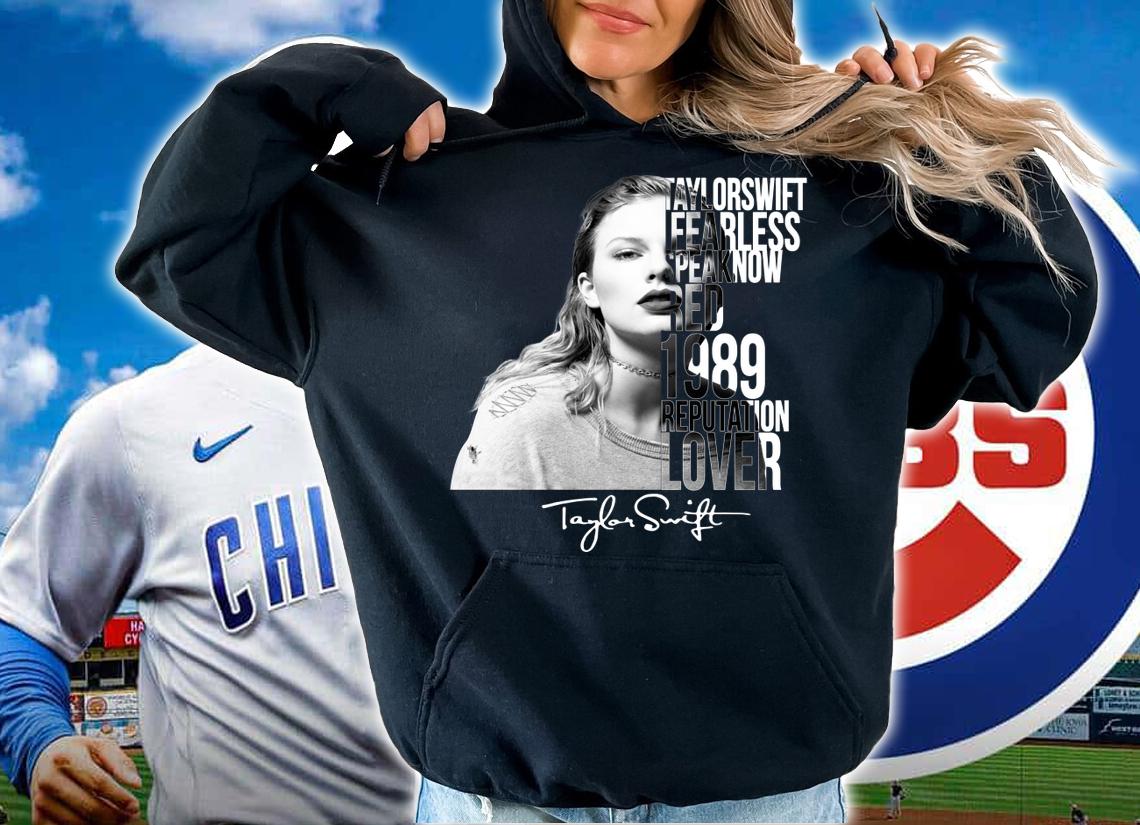 Fearless Speaknow Red 1989 Reputation Lover Taylor Swift t-shirt hoodie