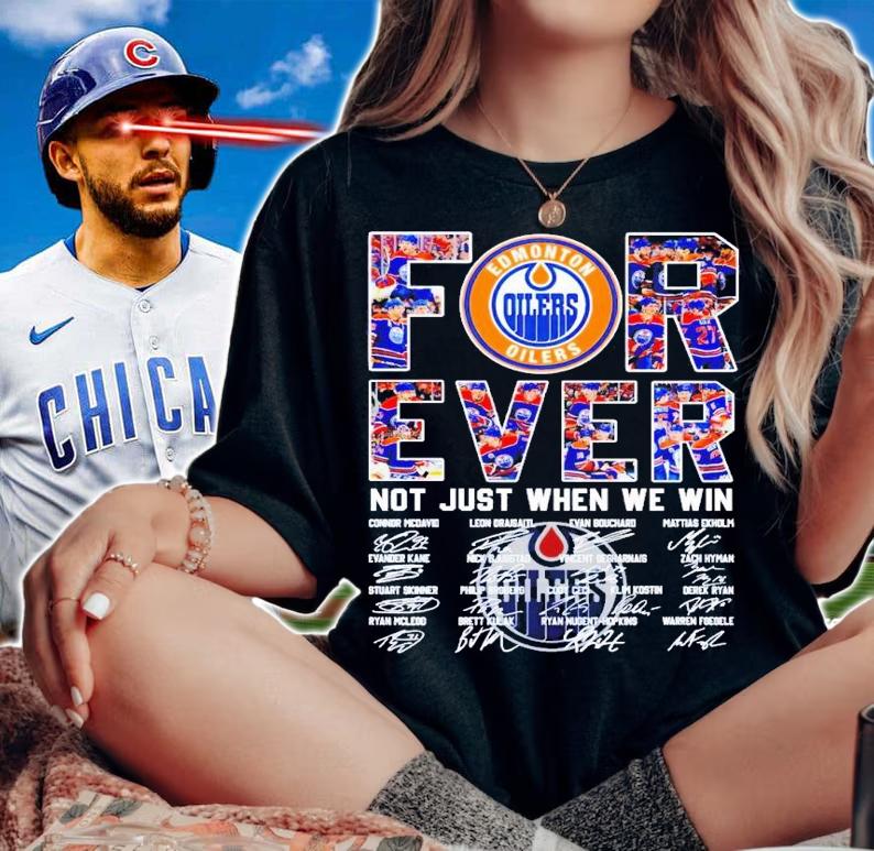 Edmonton Oilers not just when we win signatures t-shirt woman shirt