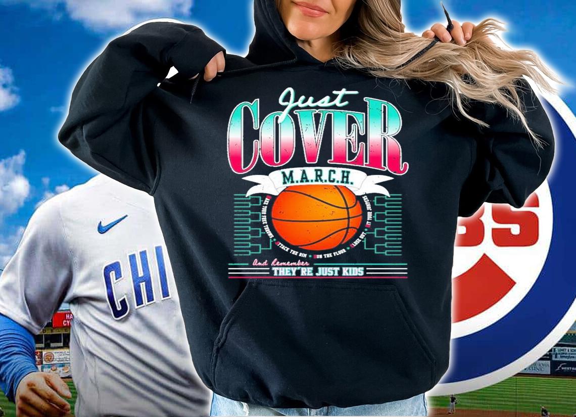 Big Cat Just Cover March And Remember They're Just Kids Shirt t-shirt hoodie