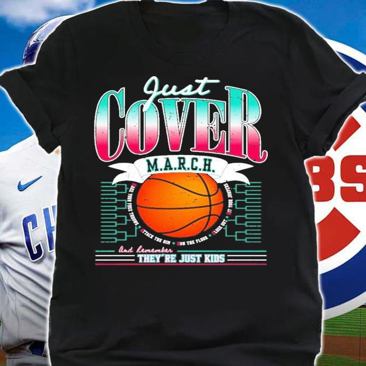 Big Cat Just Cover March And Remember They're Just Kids Shirt t-shirt shirt