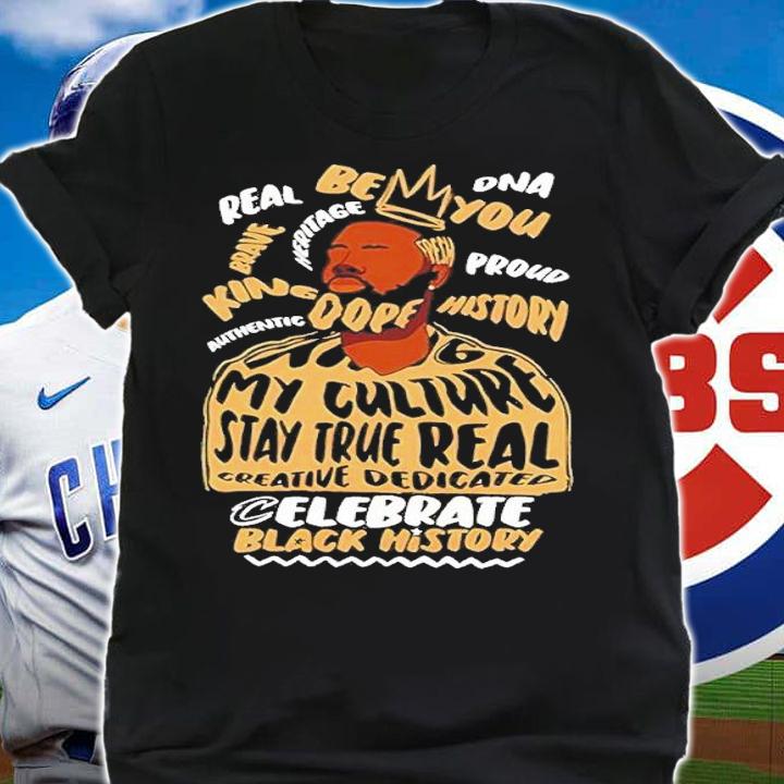 Black heritage celebration be you King shirt t-shirt shirt