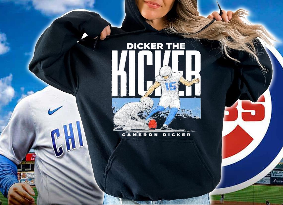 Cameron Dicker Los Angeles C Dicker The Kicker Football Shirt t-shirt hoodie