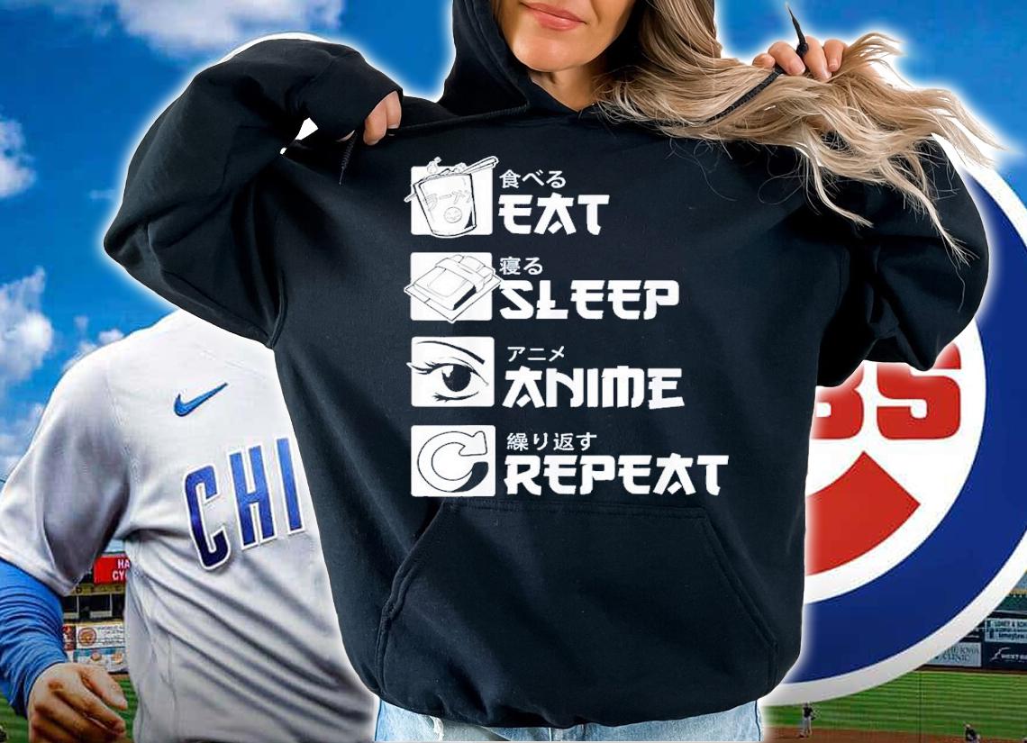 Eat Sleep Anime Repeat Japanese Manga Shirt t-shirt hoodie