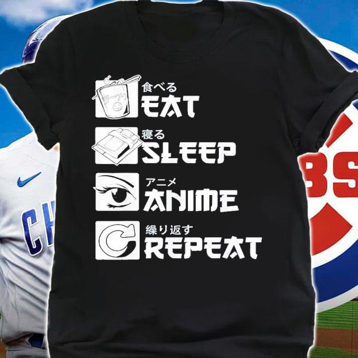 Eat Sleep Anime Repeat Japanese Manga Shirt t-shirt shirt