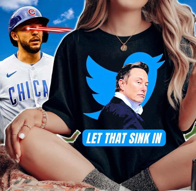 Elon Musk Chief Twit let that sink in shirt t-shirt woman shirt
