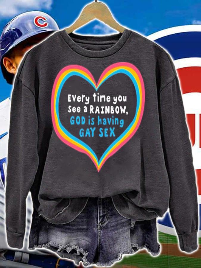 Everytime You See A Rainbow God Is Having Gay Sex Shirt t-shirt sweatshirt