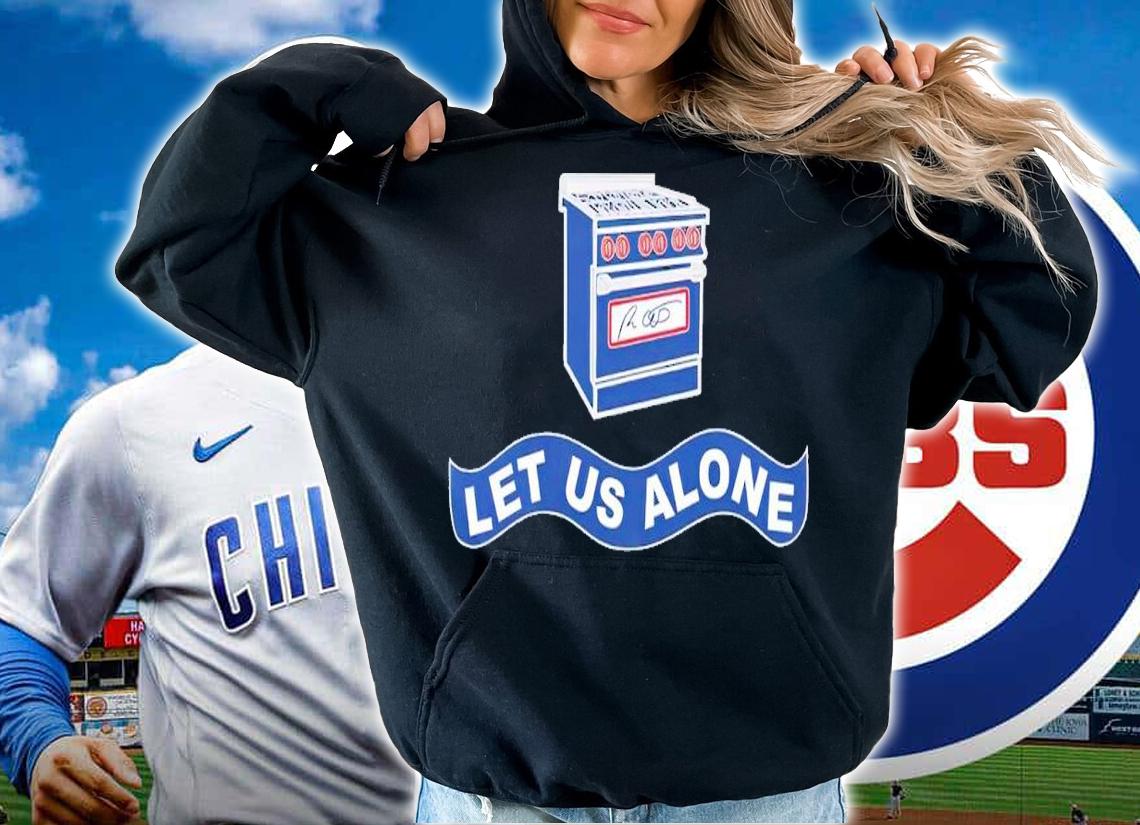 Gas Stoves let us alone shirt t-shirt hoodie