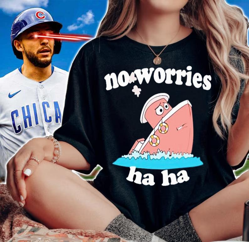 No Worries Ha Ha shirt t-shirt woman shirt