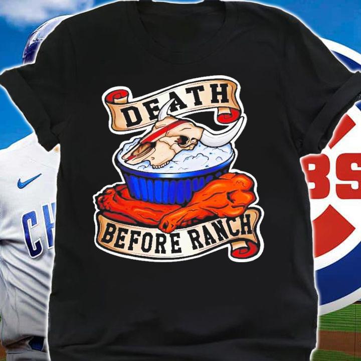 Billsmafia Death Before Ranch Shirt t-shirt shirt