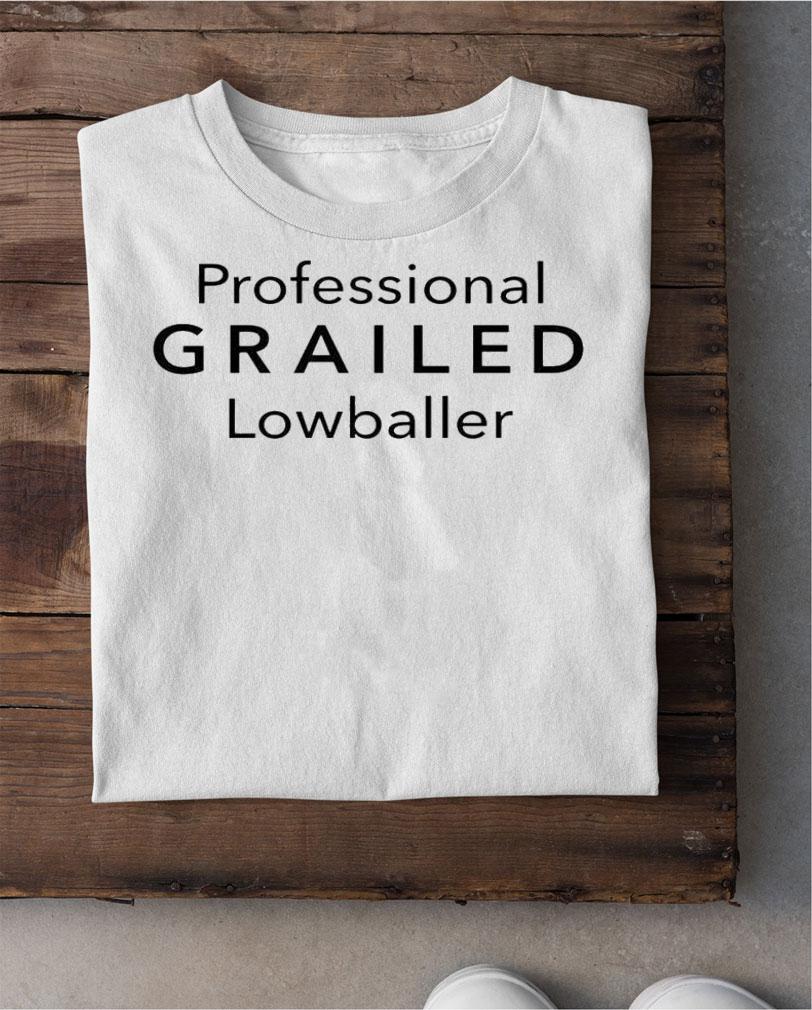 Professional Grailed Lowballer T-Shirt t-shirt shirt