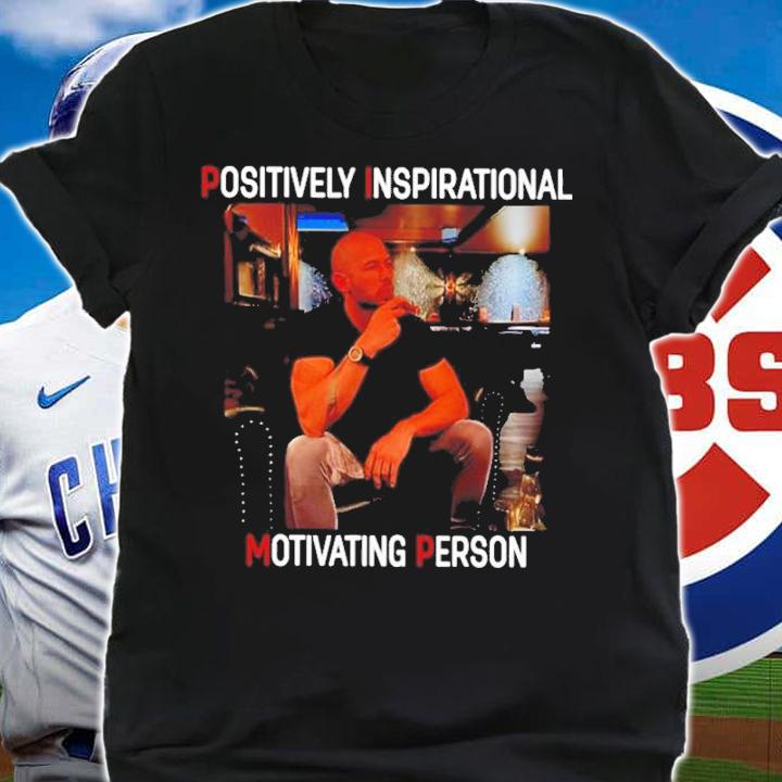 Andrew Tate Positively Inspirational Motivating Person Shirt t-shirt