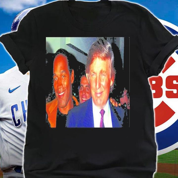 Donald Trump And O.J. Defense Not Guilty Shirt t-shirt shirt