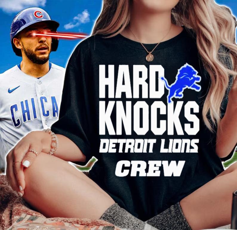 Hard Knock Detroit Lions Crew T-Shirt t-shirt woman shirt