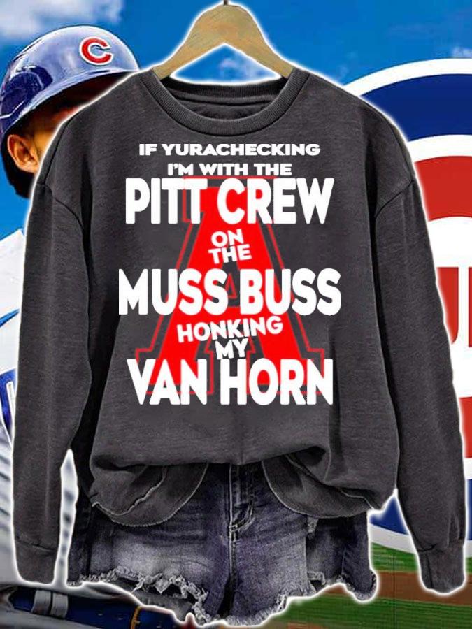 If Yurachecking I'm With The Pitt Crew On The Muss Bus Honking My Van Horn Shirt t-shirt