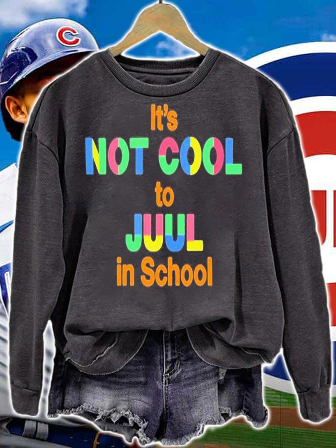 It's Not Cool To Juul In School T-Shirt t-shirt