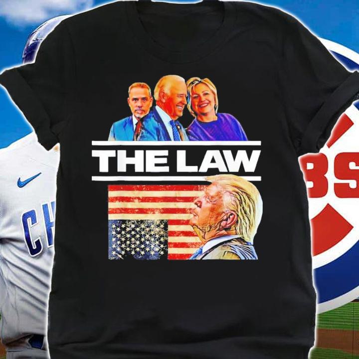 Joe Biden Hillary Clinton Above the Law Pro-Trump Political Shirt t-shirt shirt