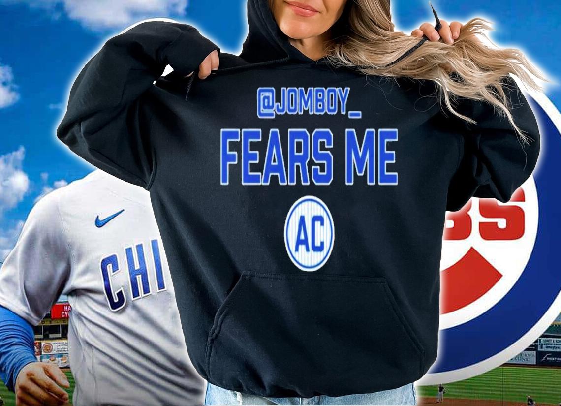 Jomboy Fears Me Ac Adam Clanton Tyler Soto T-Shirt t-shirt hoodie
