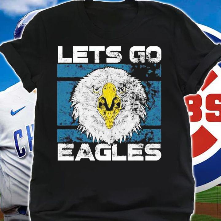 Lets Go Eagles Washed And Worn Look Philadelphia Eagles Shirt t-shirt shirt