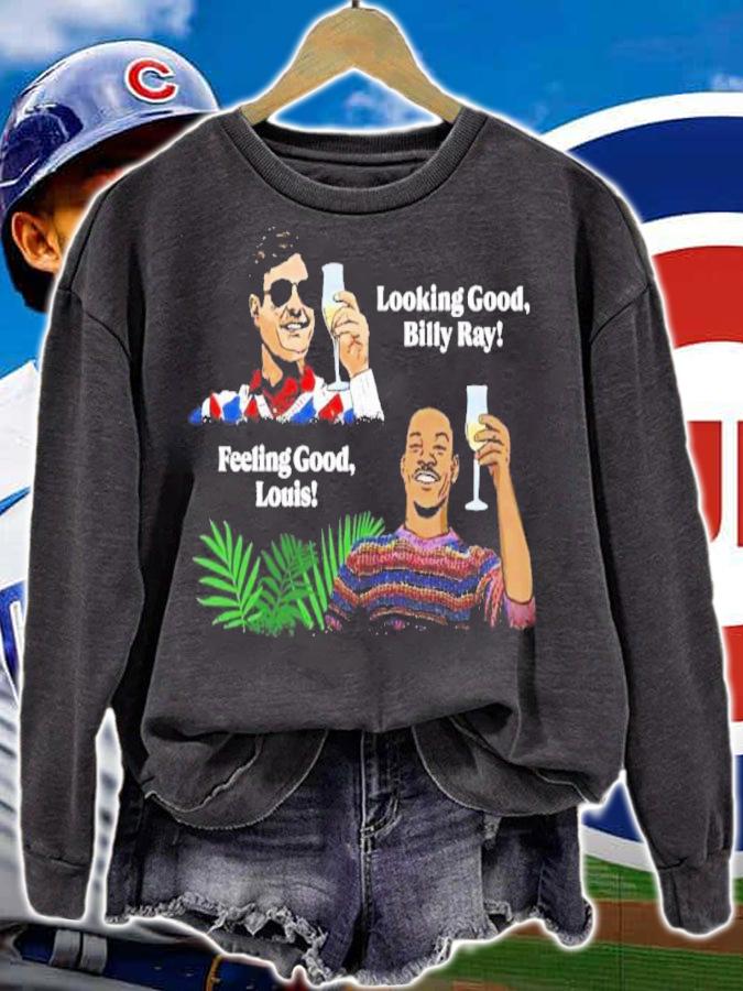 Looking Good Billy Ray Feeling Good Louis 2022 Shirt t-shirt sweatshirt