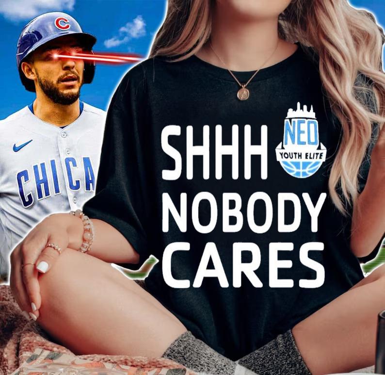 Neo Youth Elite Shhh Nobody Cares T-Shirt t-shirt woman shirt