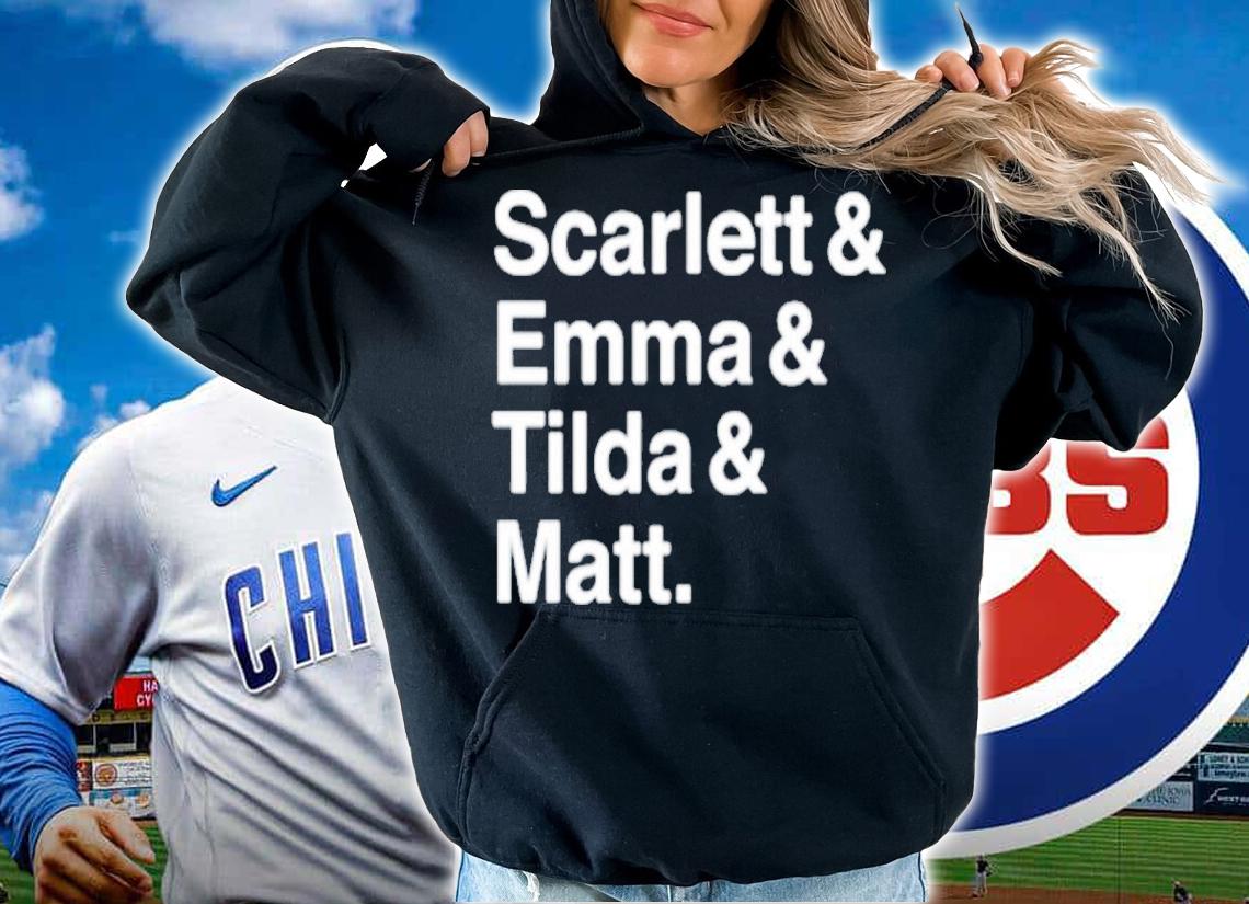 Scarlett And Emma And Tilda And Matt Shirt t-shirt