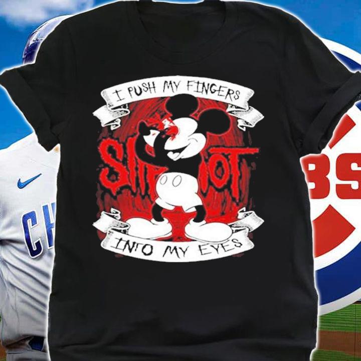 Slipknot I Push My Fingers Into My Eyes Mickey Mouse shirt t-shirt shirt