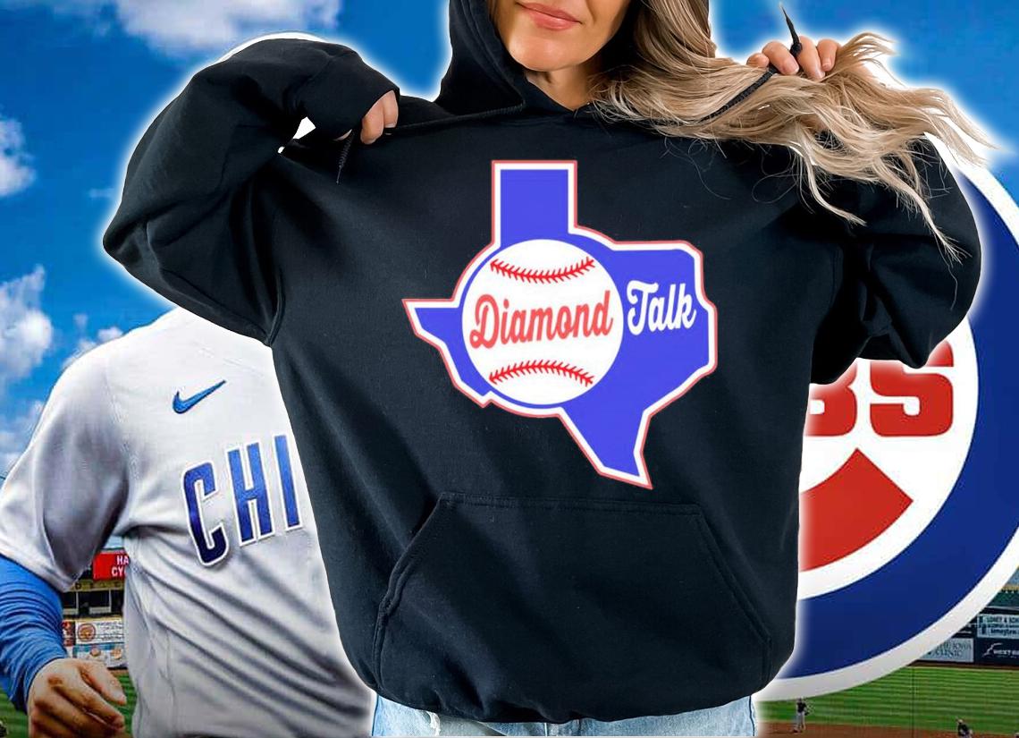 Texas Rangers Diamond Talk shirt t-shirt hoodie