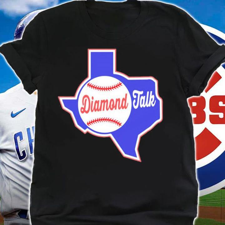 Texas Rangers Diamond Talk shirt t-shirt shirt