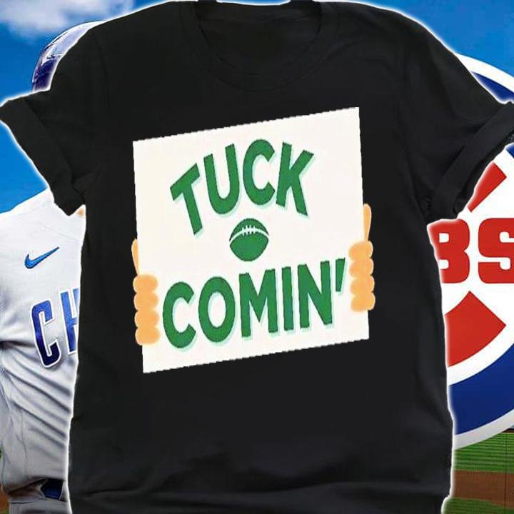 Tuck Comin football game day shirt t-shirt