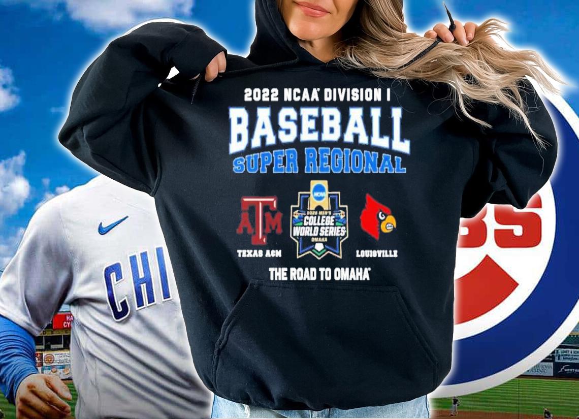 Texas A&M Vs Louisville NCAA Division I Baseball Super Regional 2022 Shirt t-shirt