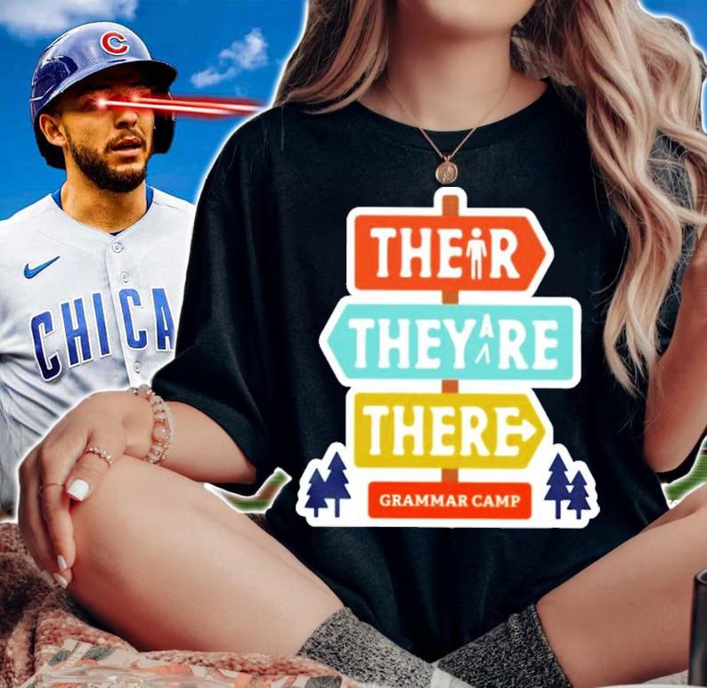 Their They're There Grammar Camp T-Shirt t-shirt