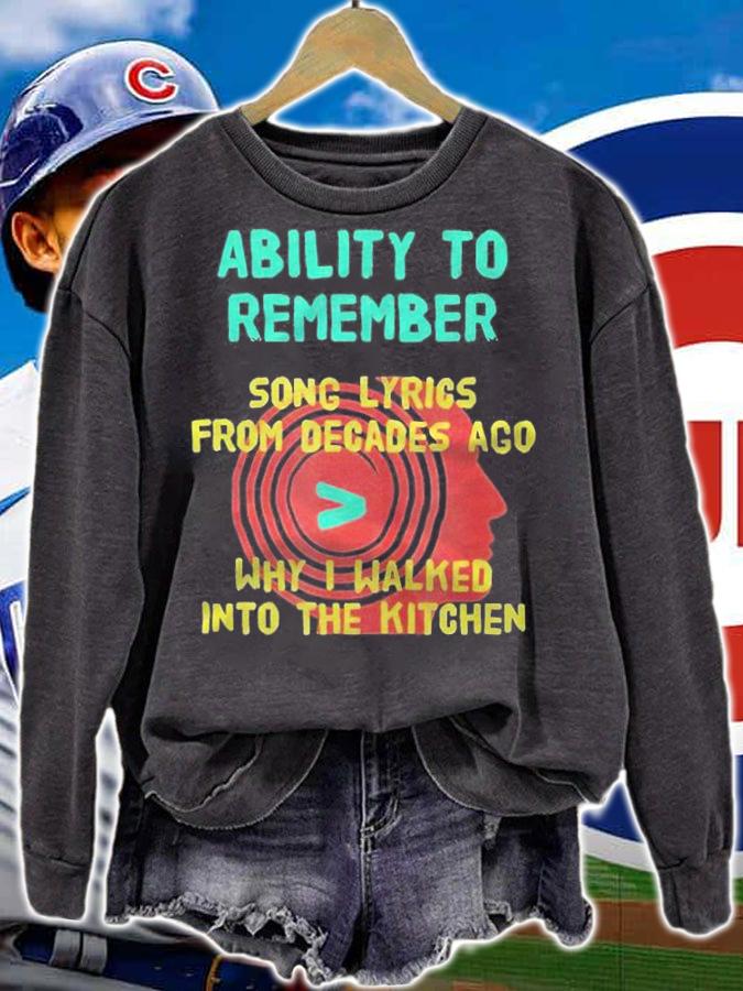 Ability to remember song lyrics from decades ago why I walked into the kitchen T-shirt t-shirt