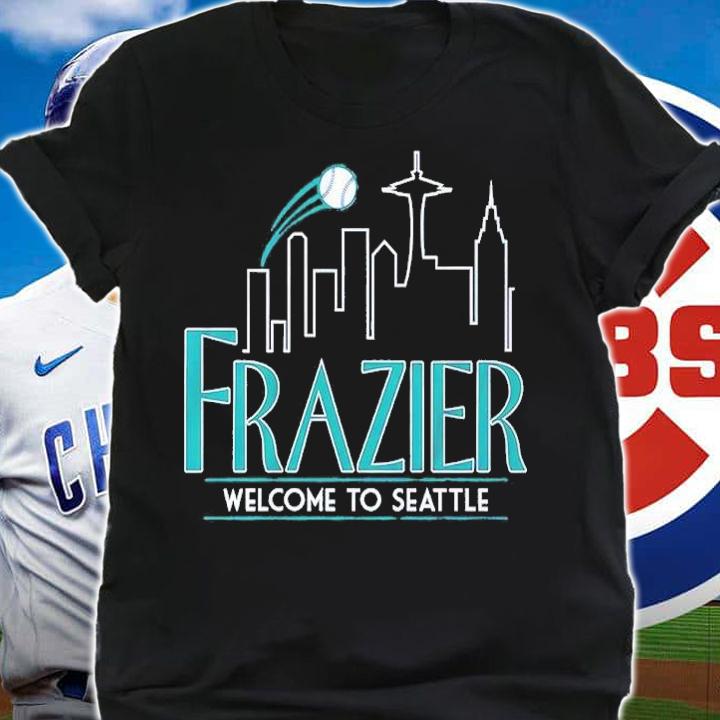 Adam Frazier Welcome to Seattle Shirt t-shirt