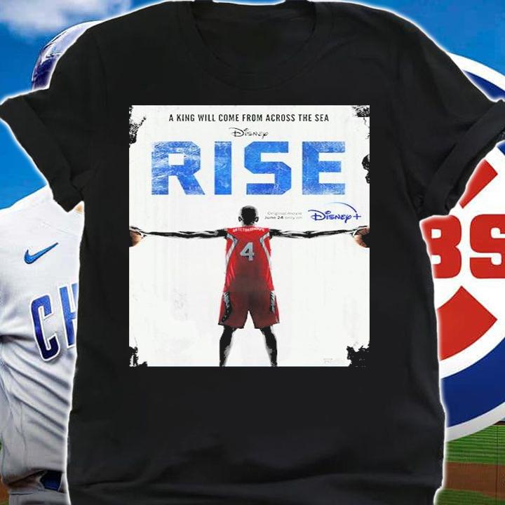 Antetokounmpo A King Will Come From Across The Sea RISE Poster T-Shirt t-shirt