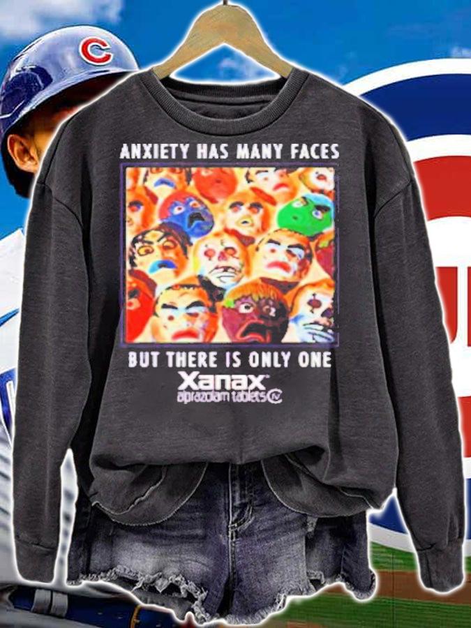 Anxiety Has Many Faces But There Is Only One Shirt t-shirt