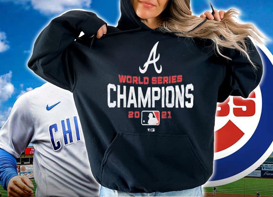 Atlanta Braves 2021 World Series Champions MLB Shirt t-shirt hoodie