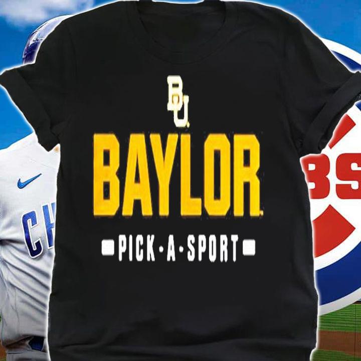 Baylor Bears Pick A Sport Wordmark T-Shirt t-shirt shirt