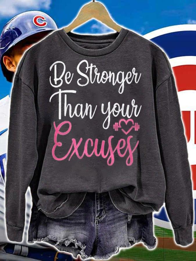 Be Stronger Than Your Excuses Gym Fitness Workout For Girls Shirt t-shirt sweatshirt