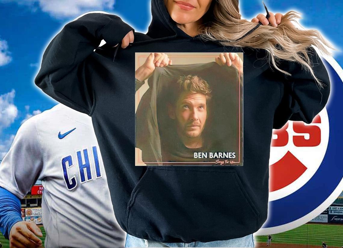 Ben Barnes Merch Ben Barnes Songs For You Cover t-shirt