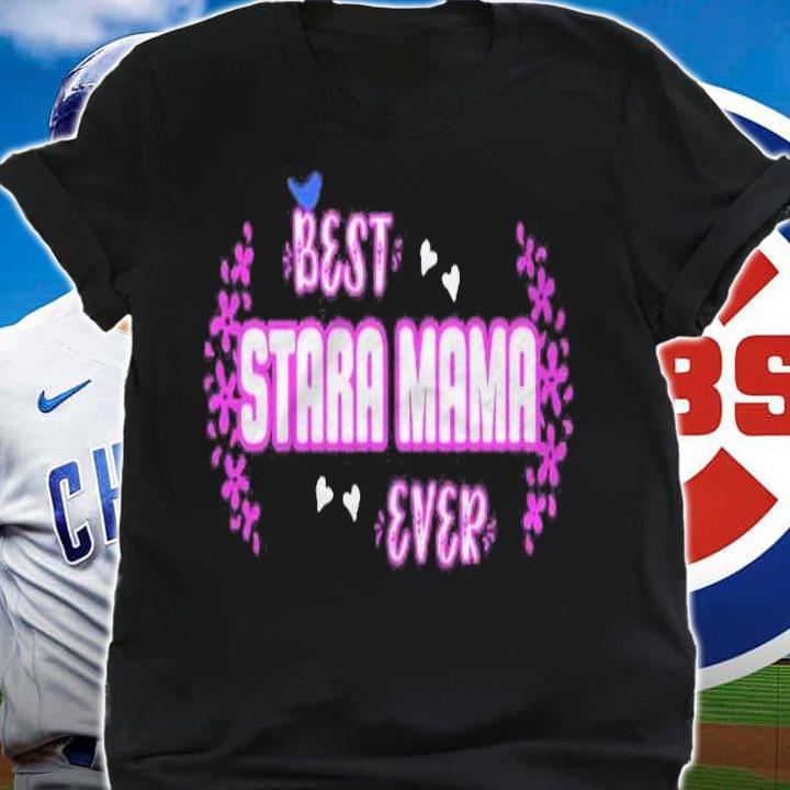 Best Stara Mama Ever Shirt  Slovenian Grandma Shirt t-shirt shirt