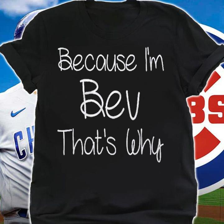 Bev Funny Personalized Birthday Women Name Gift Idea Shirt t-shirt shirt