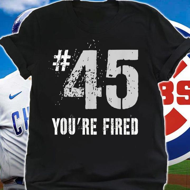 Biden Election Victory Team I Voted Him Out #45 You're Fired T-Shirt t-shirt shirt