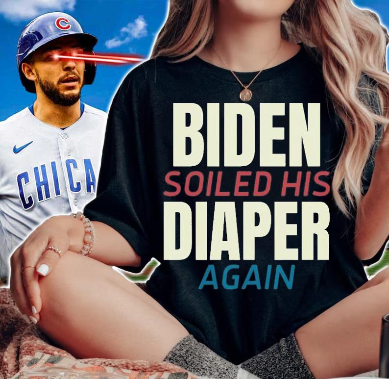 Biden Soiled His Diaper Again T-Shirt t-shirt woman shirt