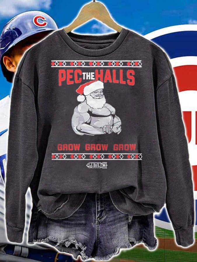Bsl Pec The Halls Grow Grow Grow Christmas T-shirt t-shirt sweatshirt
