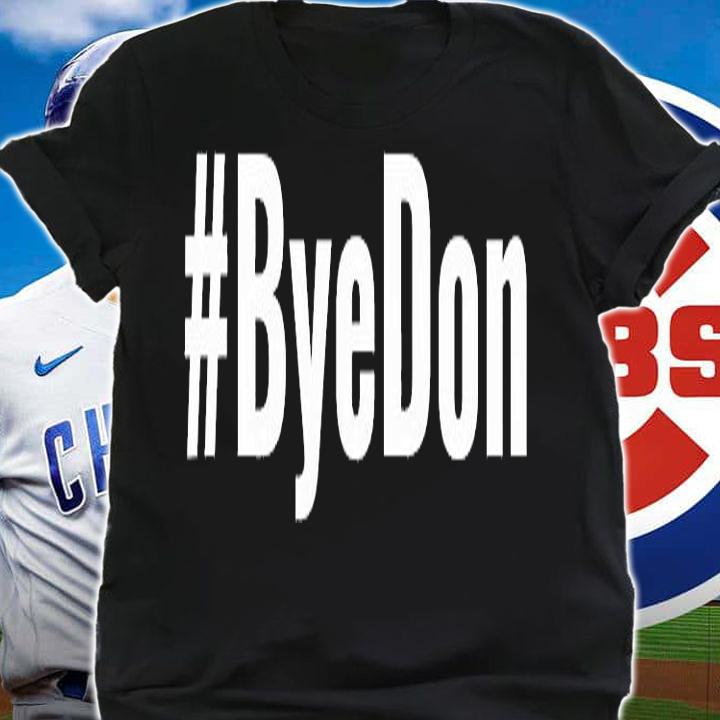 Hashtag ByeDon Joe Biden T-Shirt t-shirt