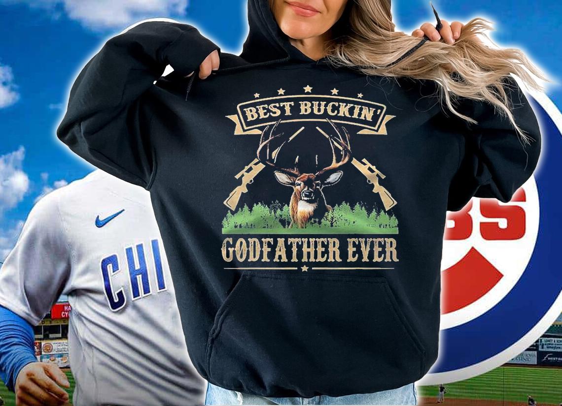 Mens Fathers Day Best Buckin Godfather Ever Deer Hunting Bucking Shirt t-shirt hoodie