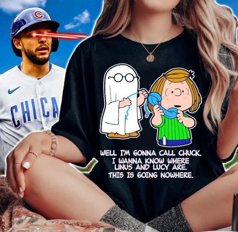 Peanuts Well I'm Gonna Call Chuck I Wanna Know Where Linus And Lucky Are Shirt t-shirt woman shirt