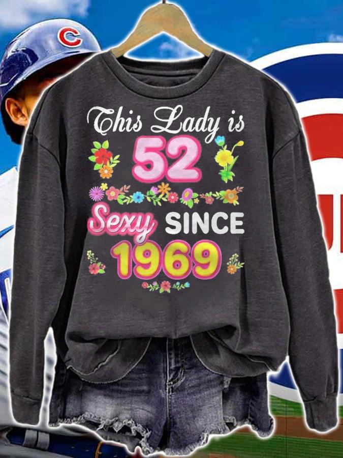 This Lady Is 52 Sexy Since 1969 Floral Happy 52Nd Birthday Shirt t-shirt sweatshirt