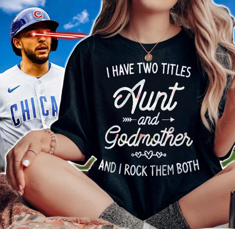 I Have Two Titles Aunt And Godmother Gift Idea For Women Shirt t-shirt